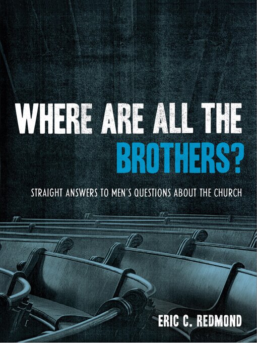 Title details for Where Are All the Brothers? by Eric C. Redmond - Available